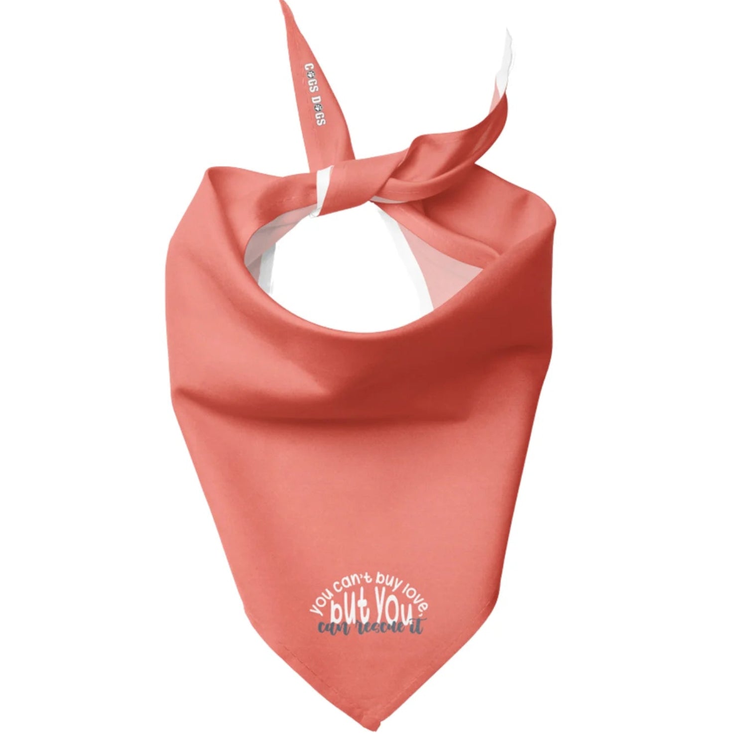 You Can't Buy Love But You Can Rescue It Dog Bandana